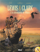 Lewis et clark  -  a la decouverte de l'ouest