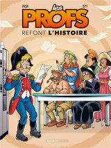 Les profs : refont l'histoire - tome 03