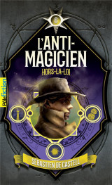 L'anti-magicien, 6