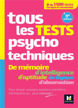 Tous les tests psychotechniques, memoire, intelligence, aptitude, logique, observation  -  concours