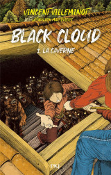 Black cloud tome 3 : la caverne
