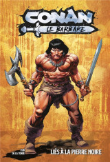 Conan le barbare t01 : lies a la pierre noire