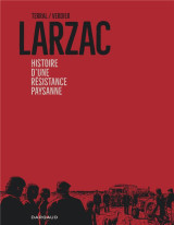 Larzac : histoire d'une resistance paysanne