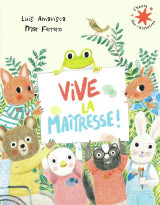 Vive la maitresse !