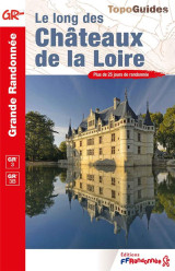 Le long des chateaux de la loire  -  gr 3, gr 3b