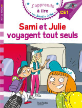 J'apprends a lire avec sami et julie : sami et julie voyagent tout seuls