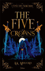 The five crowns tome 2 : l'epee des sorciers