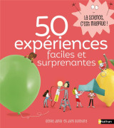 50 experiences faciles et surprenantes