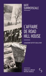 L'affaire de road hill house - l'assassinat du petit saville kent