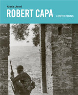 Robert capa : liberations