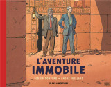 Blake et mortimer hors-serie tome 5 : l'aventure immobile