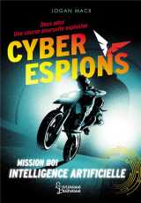 Cyberespions : mission #01 : intelligence artificielle