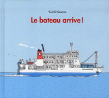 Le bateau arrive