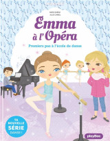 Emma a l'opera - premiers pas a l'ecole de danse  - tome 2