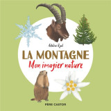 La montagne - mon imagier nature