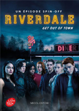 Riverdale tome 2 : get out of town