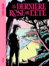 La derniere rose de l'ete