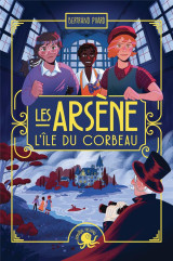 Les arsene : l'ile du corbeau