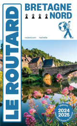 Guide du routard : bretagne nord (edition 2024/2025)