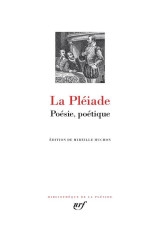 La pleiade : poesie, poetique
