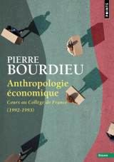Anthropologie economique - cours au college de france (1992-1993)