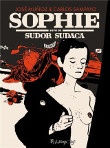 Sophie - suivi de sudor sudaca et de tango y milonga