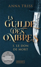 La guilde des ombres - tome 1 le don de mort