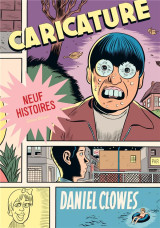 La bibliotheque de daniel clowes - one shot - la bibliotheque de daniel clowes - caricature