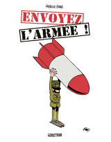 Envoyez l'armee !