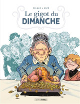 Le gigot du dimanche - histoire complète