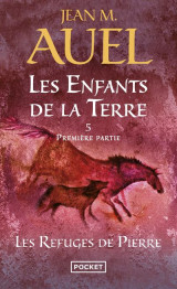 Les enfants de la terre tome 5 : les refuges de pierre tome 1