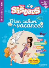 Les sisters - mon cahier de vacances 2024 - ce1 / ce2