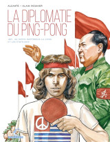 La diplomatie du ping-pong : 1971, un hippie rapproche la chine et les états-unis