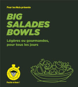 Big salades bowls pour les nuls : legeres ou gourmandes, pour tous les jours
