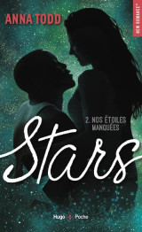 Stars tome 2 : nos etoiles manquees