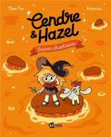 Cendre et hazel, tome 07 - biques chaotiques