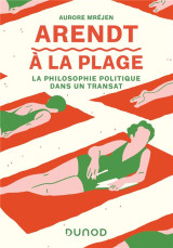 Arendt a la plage : la philosophie politique dans un transat