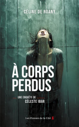 à corps perdus