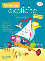 Francais explicite cm2 - livre de l'eleve - ed. 2021