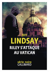 Riley s'attaque au vatican