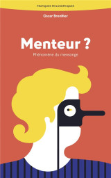 Menteur ? - phenomene du mensonge