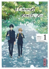 I cannot reach you - tome 1