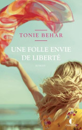 Une folle envie de liberte