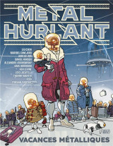 Metal hurlant n 11 - vacances metalliques