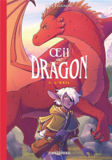 Oeil de dragon - l'exil - tome 1