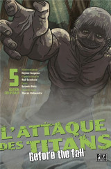 L'attaque des titans - before the fall edition colossale t05