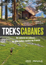 Treks cabanes - de cabane en cabane, les plus belles randos itinerantes de france