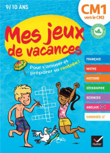 Mes jeux de vacances - cahier de vacances 2024 du cm1 vers le cm2