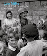 Lee miller. saint-malo assiegee. aout 1944