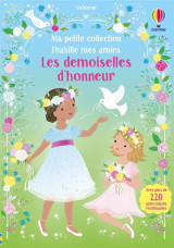 Les demoiselles d'honneur - j'habille mes amies - ma petite collection - dès 3 ans